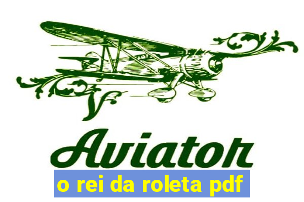 o rei da roleta pdf